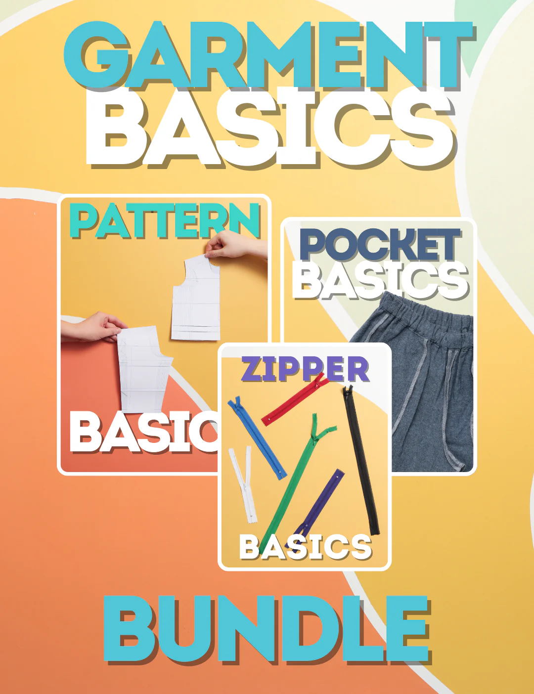 Garment Basics - Pattern, Pocket, Zipper