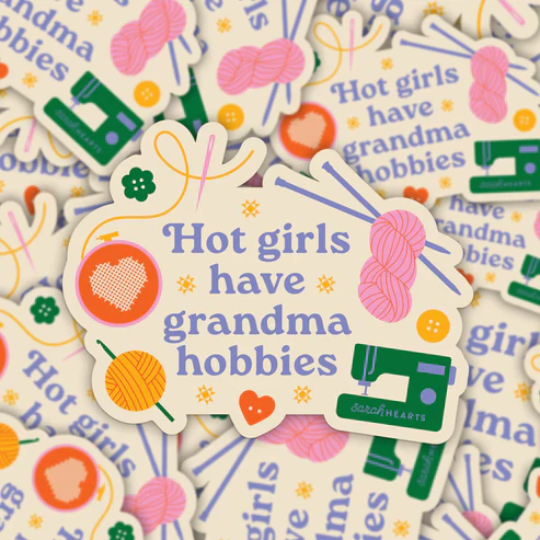 Sarah Hearts - Sticker - Hot Girls Have Grandma Hobbies - Image 3